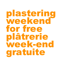 plastering weekend for free
plâtrerie week-end gratuite
